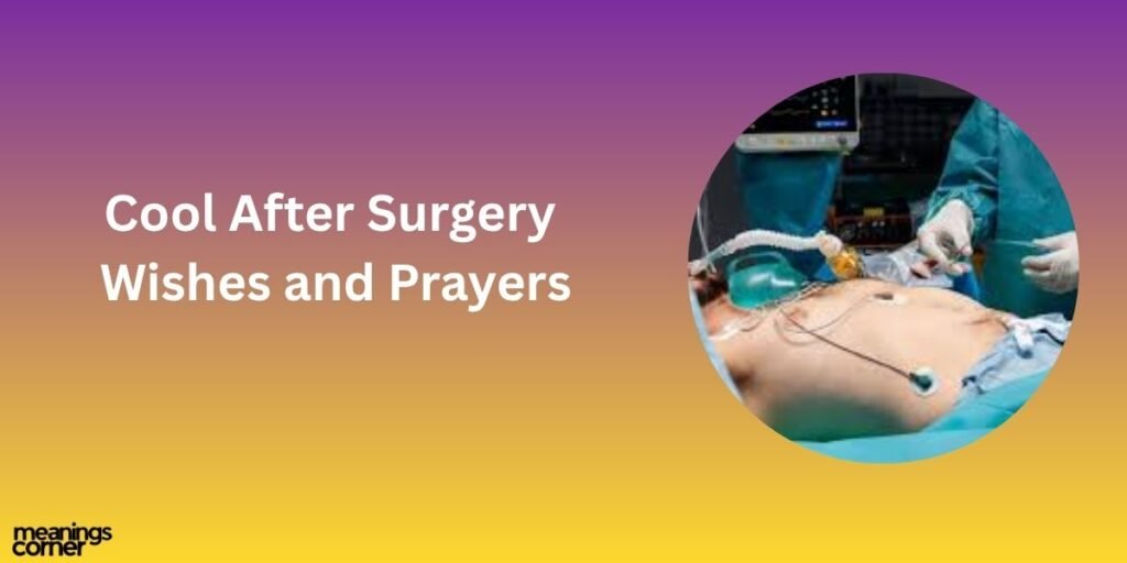 Unique After Surgery Wishes and Prayers
