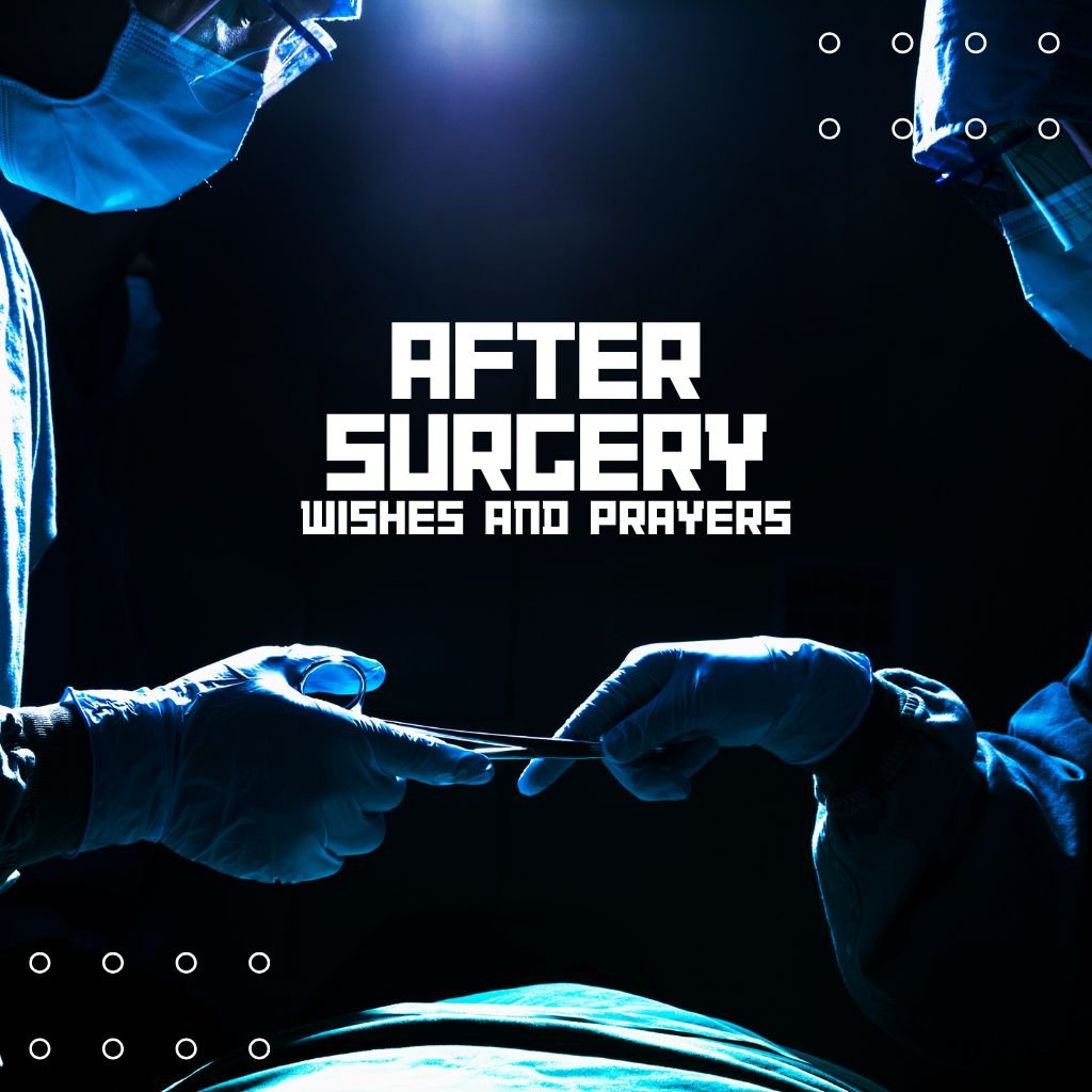 After Surgery Wishes and Prayers