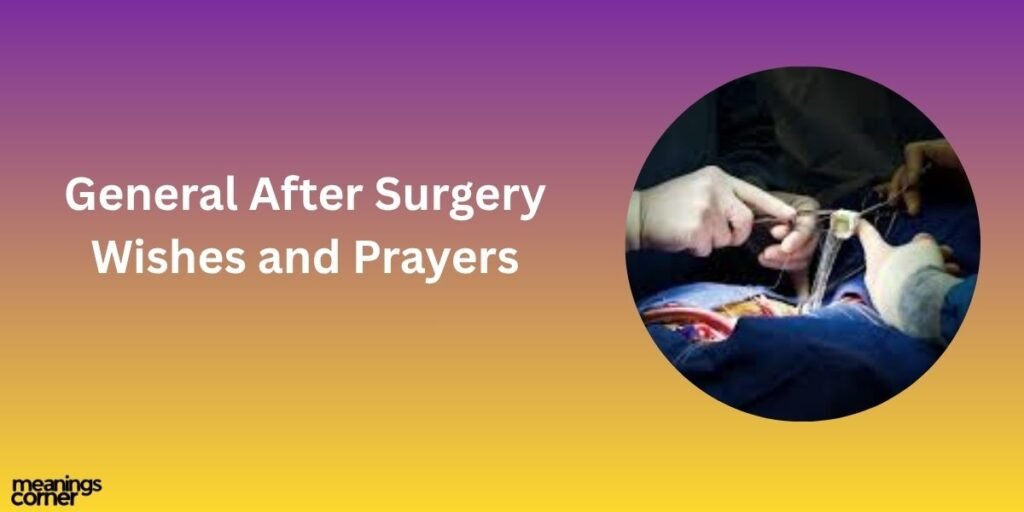 General After Surgery Wishes and Prayers
