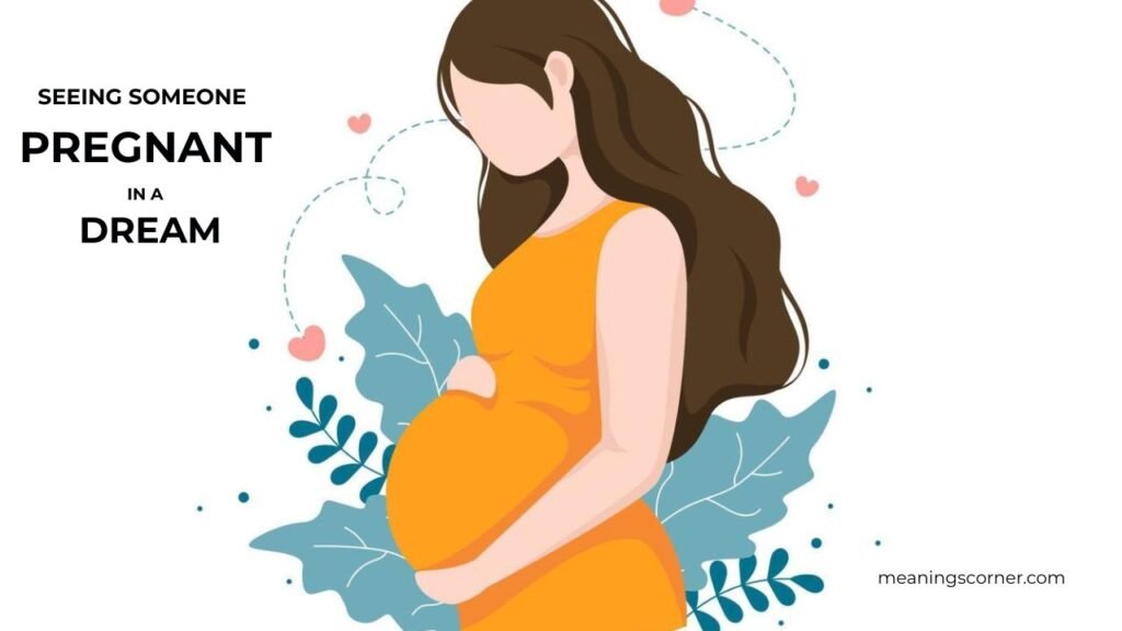 seeing someone pregnant in a dream