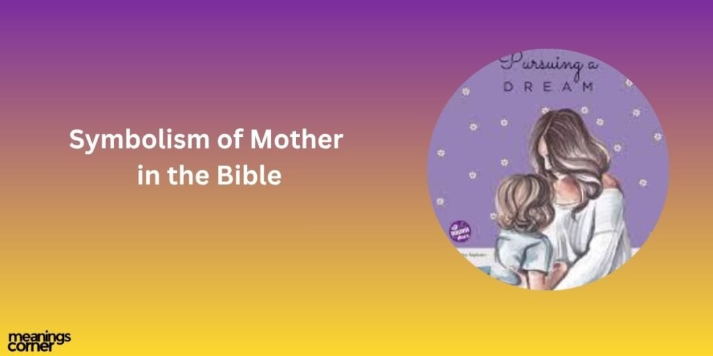 Symbolism of Mother in the Bible