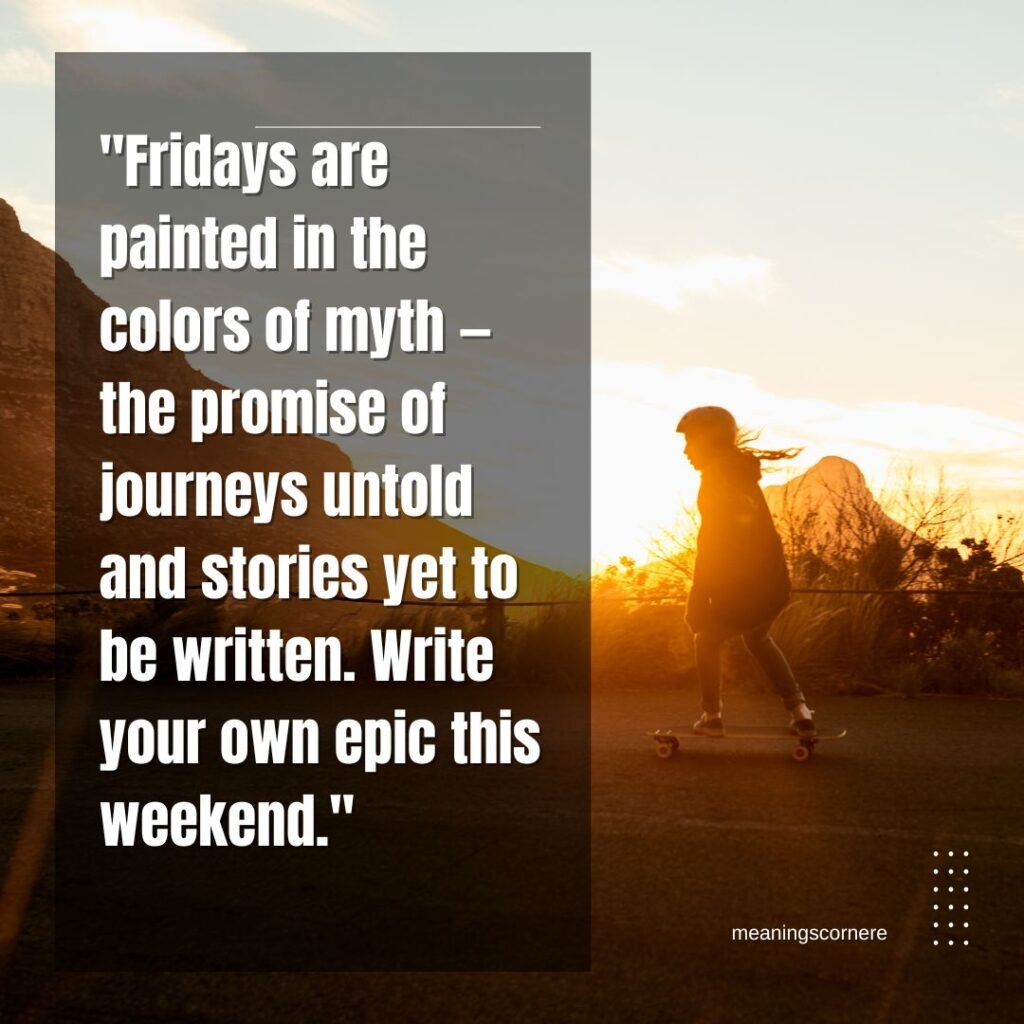 Mythical Friday Quotes: