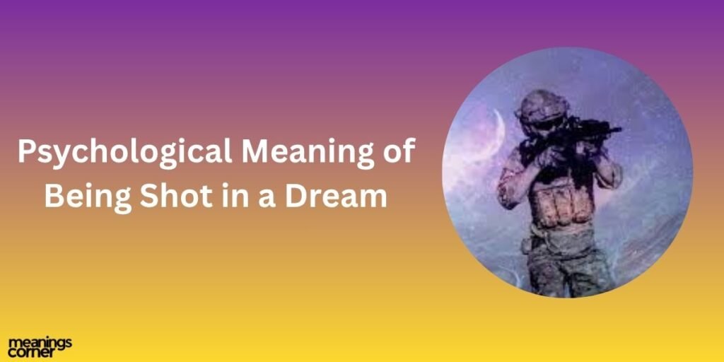Psychological Meaning of Being Shot in a Dream