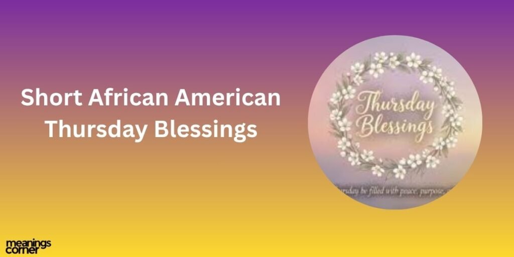Short African American Thursday Blessings