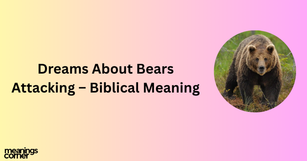 Dream About a Bear Attack: