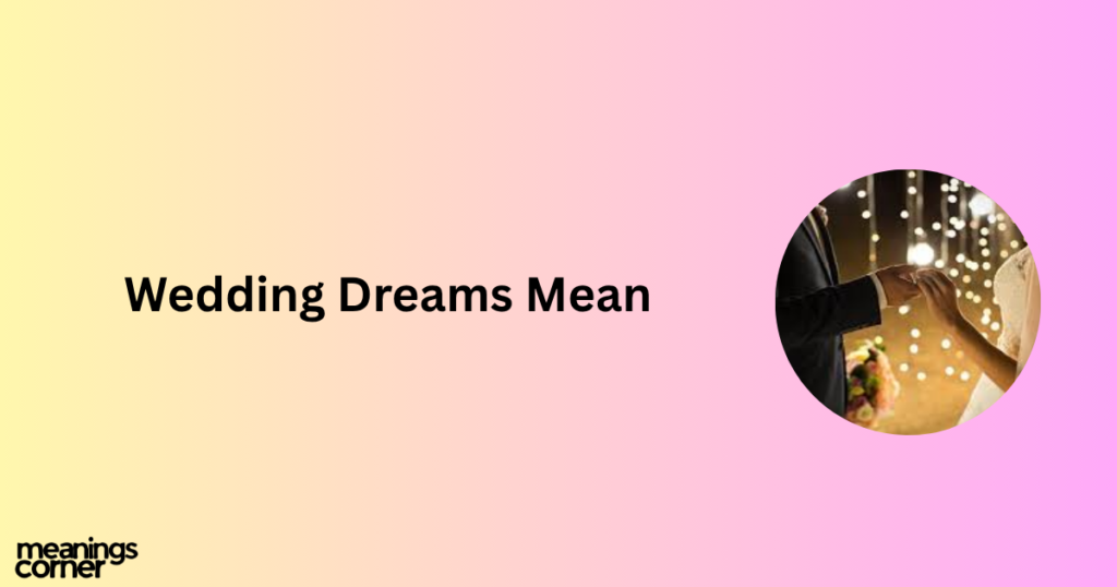 Wedding Dreams Mean