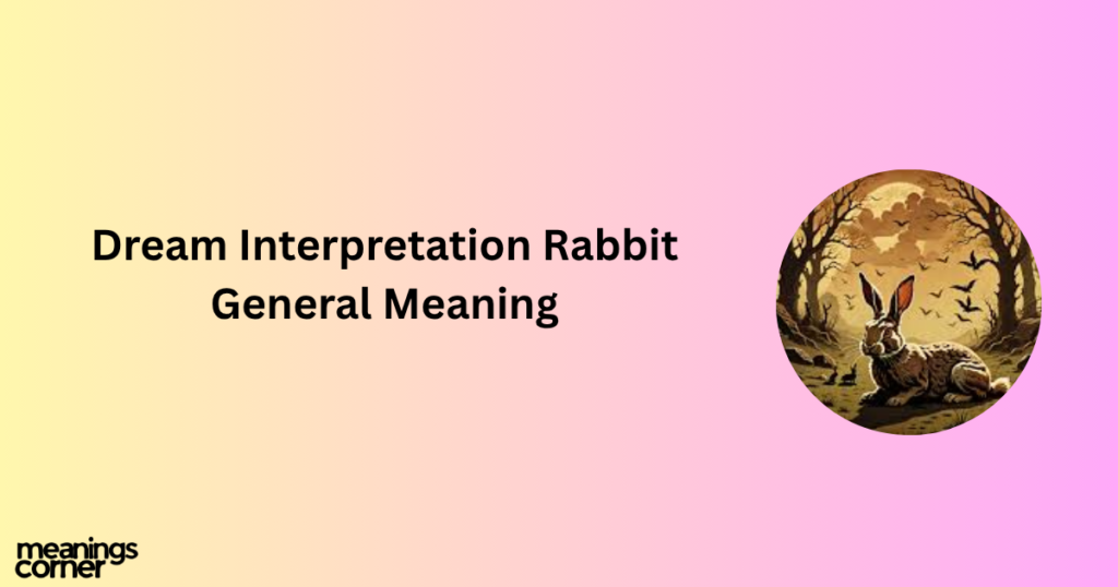 Rabbit Dream Meaning