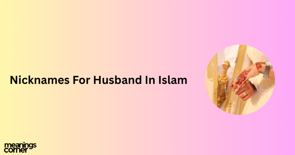 Nicknames For Husband In Islam