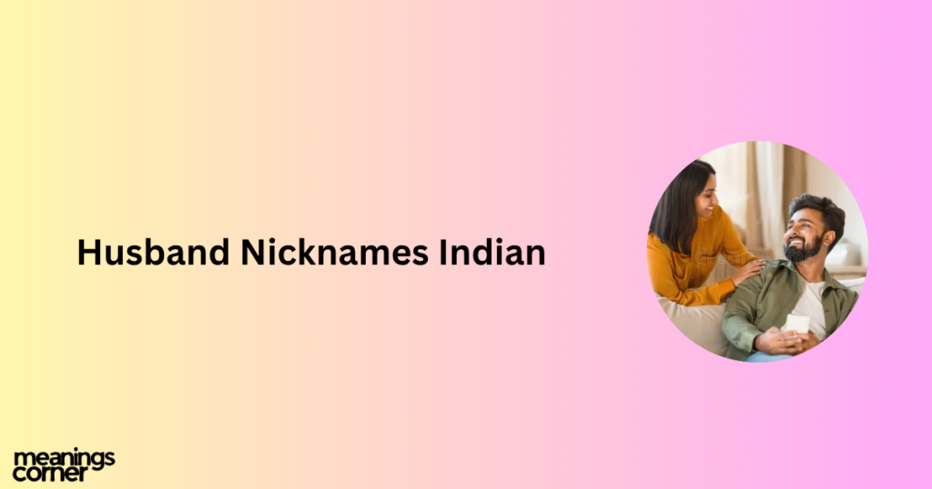 Husband Nicknames Indian