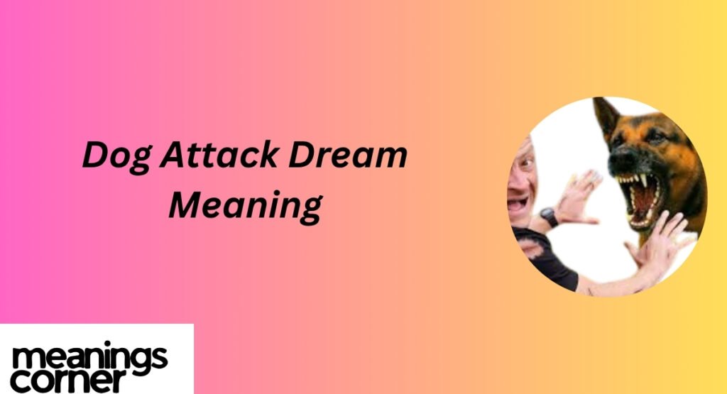 Dog Attack  Dream Meaning