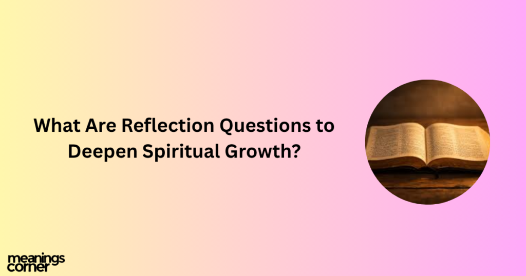  Reflection Questions to Deepen Spiritual Growth: Solomon 4:7 Meaning 