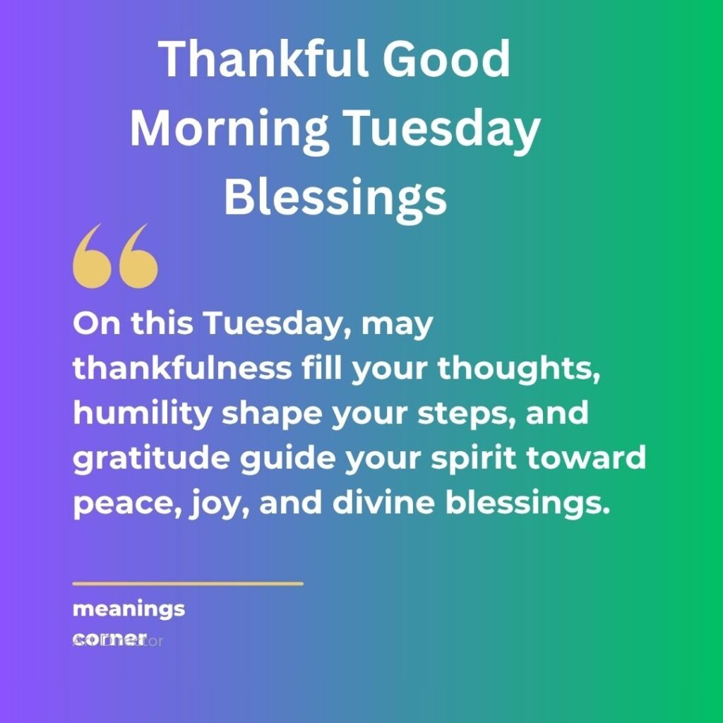Thankful Good Morning Tuesday Blessings