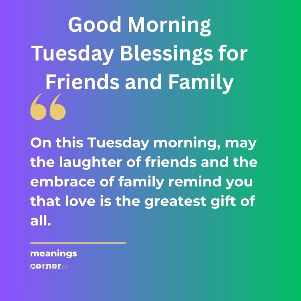 Good Morning Tuesday Blessings for Friends and Family