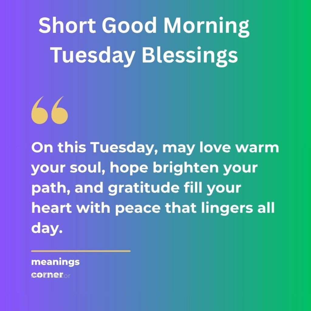 Short Good Morning Tuesday Blessings