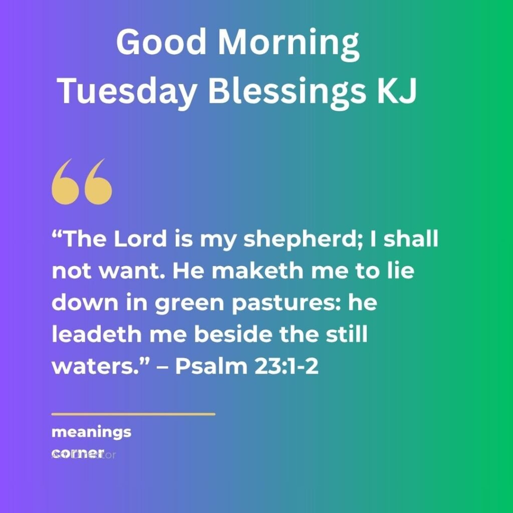 Good Morning Tuesday Blessings KJ
