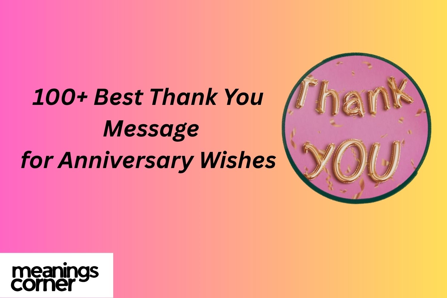 100+ Best Thank You Message For Anniversary Wishes