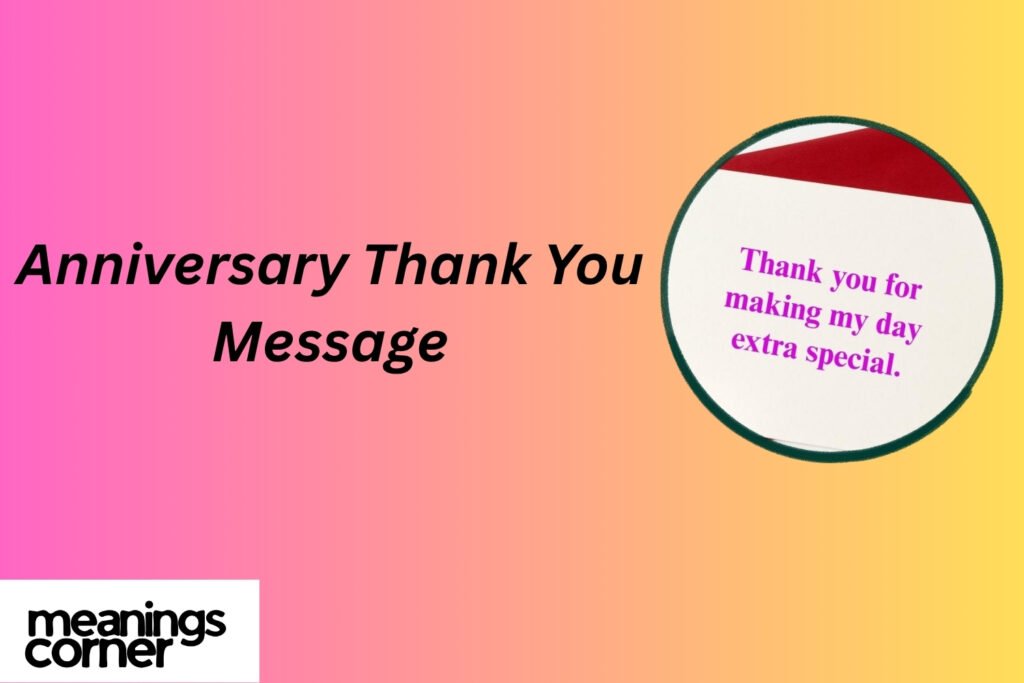 Anniversary Thank You Message