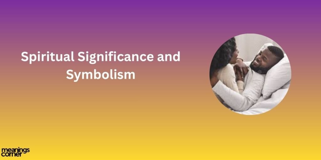 Spiritual Significance and Symbolism