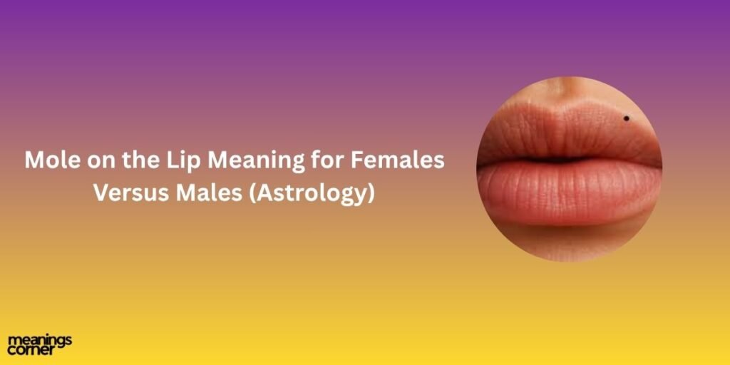 Mole on the Lip Meaning for Females Versus Males (Astrology)