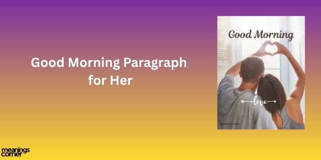 Good Morning Paragraph for Her