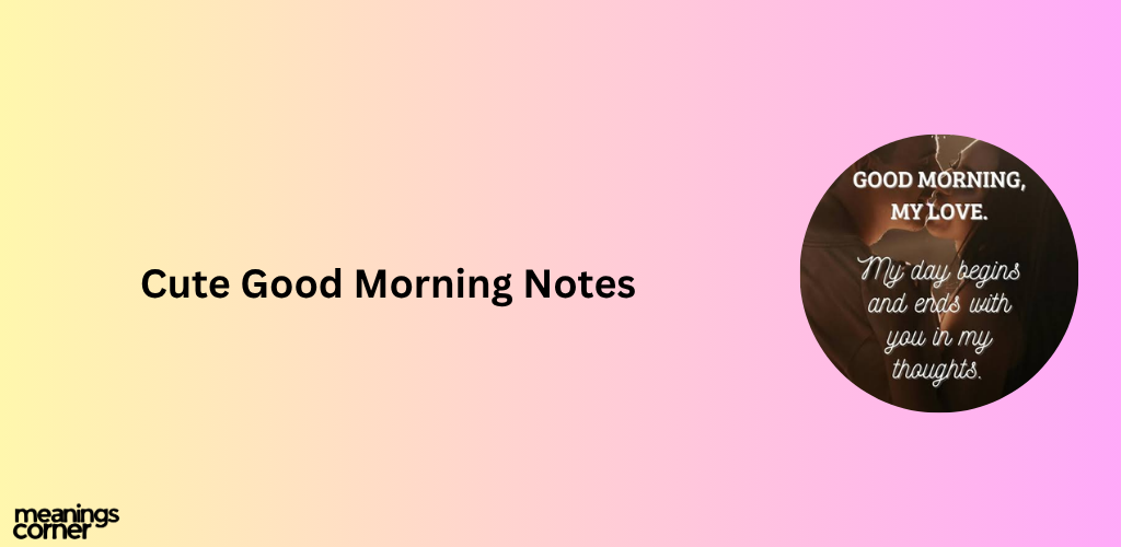 Cute Good Morning Notes
