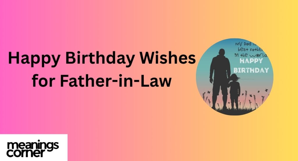 Happy Birthday Wishes for Father in Law