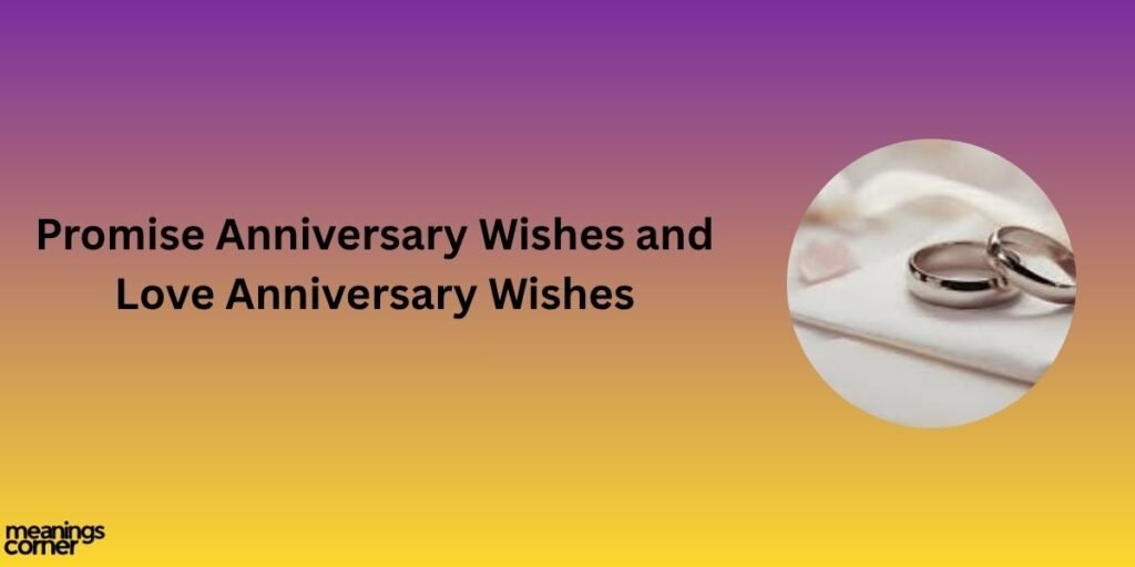 Promise Anniversary Wishes and Love Anniversary Wishes